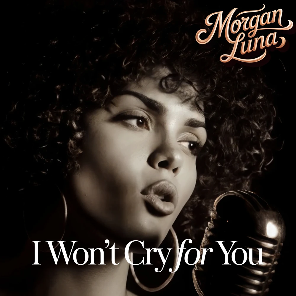 I Won’t Cry For You by Morgan Luna album cover