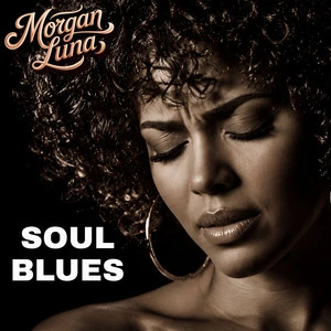 Morgan Luna | Soul Blues Spotify playlist cover